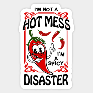 Chilli Peppers - HOT MESS or SPICY DISASTER? Sticker